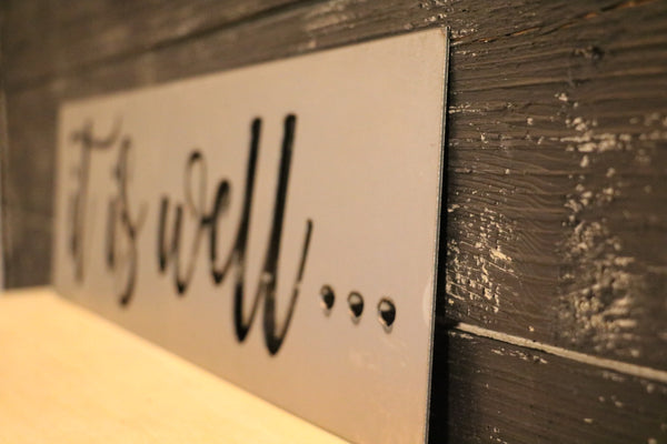 It Is Well... | Metal Cutout Sign