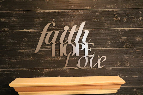 Faith, Hope, Love | Metal Cutout Sign
