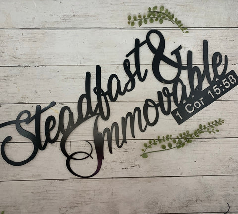 1 Corinthians 15:58 Sign | Steadfast & Immovable Black Metal Cutout