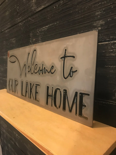 Welcome to our Lake Home Metal Sign