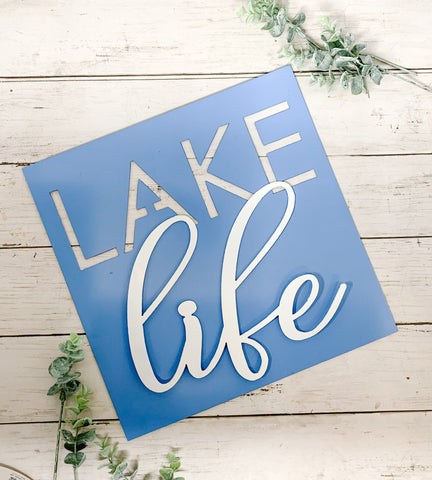 Lake Life Dimensional Metal Sign