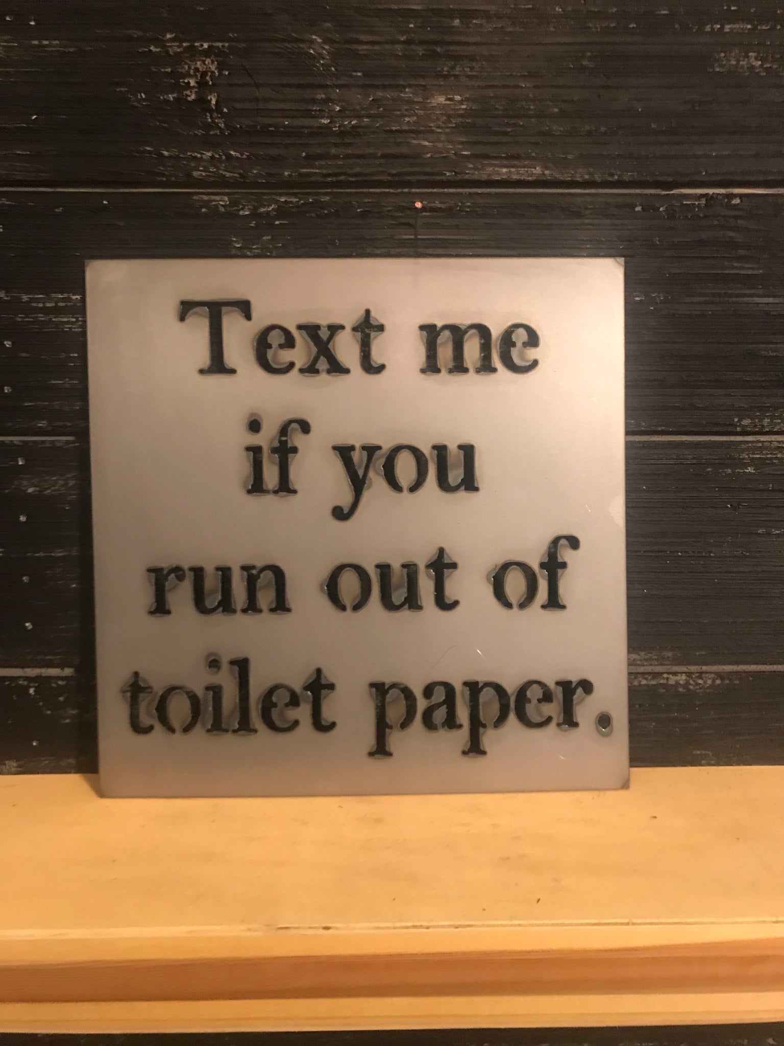Text Me if You Run Out of Toilet Paper Metal Sign | Metal Cutout Bathroom Sign - BA1002