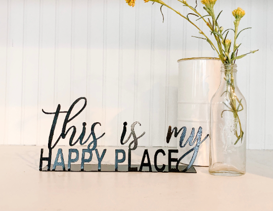 This Is My Happy Place Metal Shelf Sign