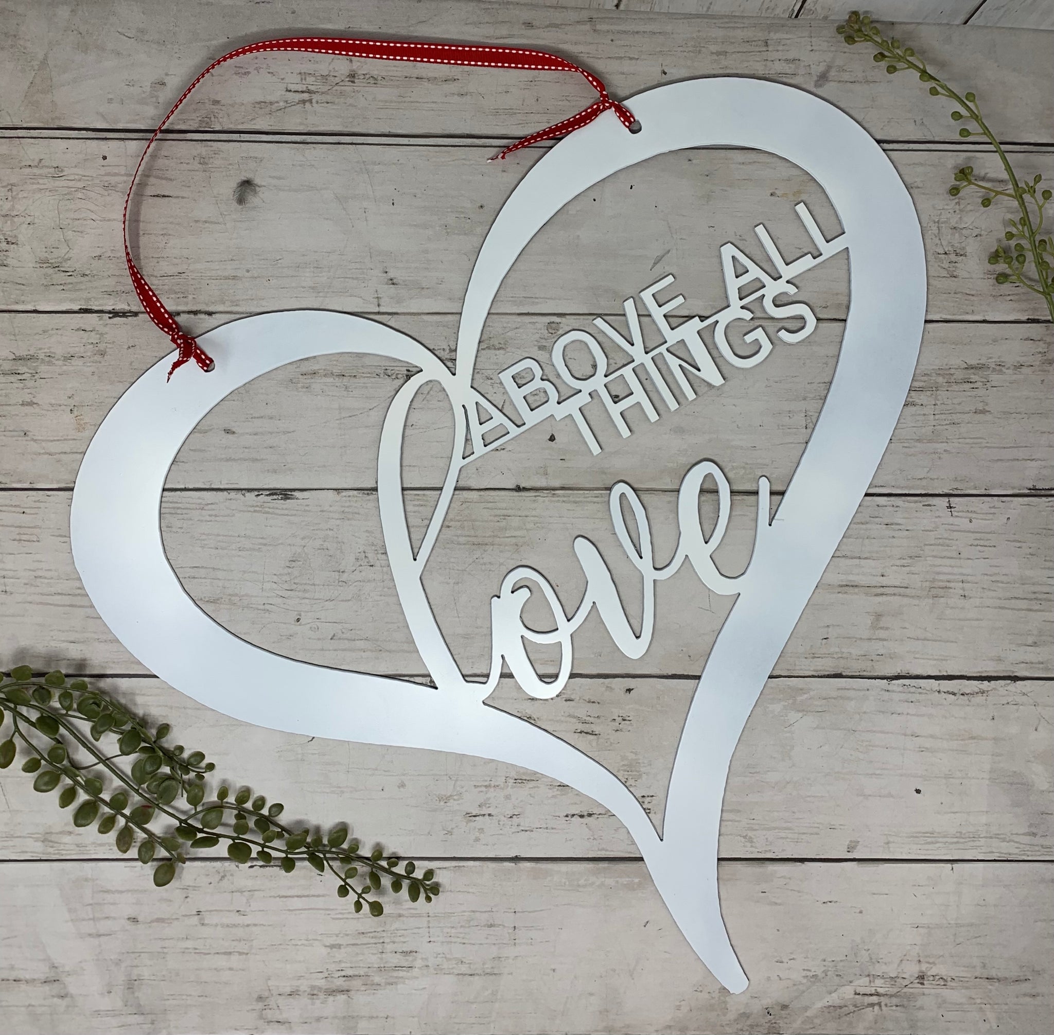 Love Above All Things Hanging Heart | Valentine's Day Metal Sign