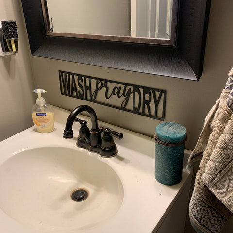 Wash Pray Dry Black Metal Sign | Bathroom Decor